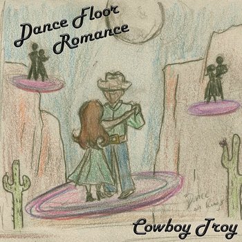 Dance Floor Romance - Cowboy Troy