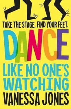 Dance Like No Ones Watching - Vanessa Jones