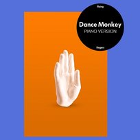 Dance Monkey Flying Fingers, Piano Tribute Players