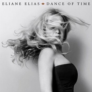 Dance Of Time - Eliane Elias