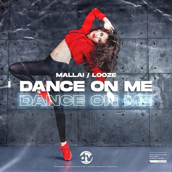 Dance On Me - MALLAI & LOOZE