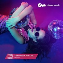 Dancefloor With You Moushoo