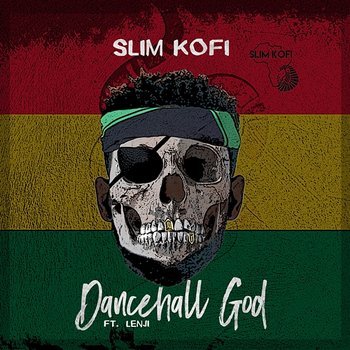 Dancehall God - Slim Kofi feat. Lenji