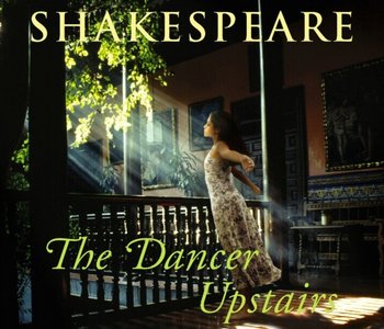 Dancer Upstairs - Shakespeare Nicholas
