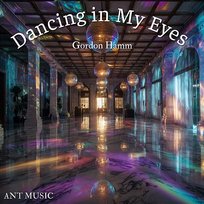Dancing in My Eyes Gordon Hamm