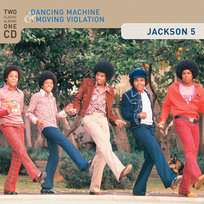 Dancing Machine & Moving Violation (2 Albums On One CD) (Remastered) (+2 Bonus Tracks) Jackson Michael, The Jackson 5