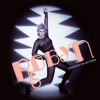 Dancing On My Own Robyn