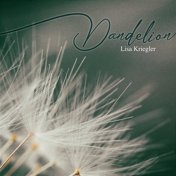 Dandelion - Lisa Kriegler