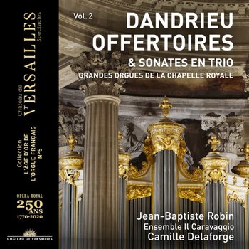 Dandrieu Offertoires & Sonates en Trio - Robin Jean-Baptiste