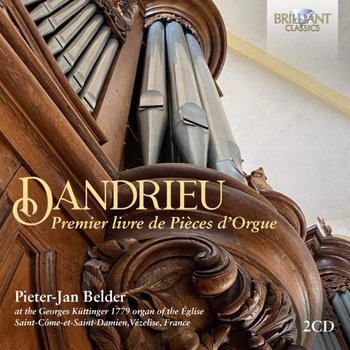 Dandrieu: Premier livre de Pieces d'Orgue - Belder Pieter-Jan