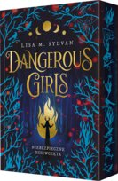Dangerous Girls. Niebezpieczne dziewczęta Sylvan Lisa M.