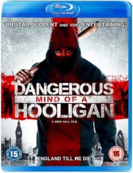 Dangerous Mind of a Hooligan (brak polskiej wersji językowej) - Hall Greg