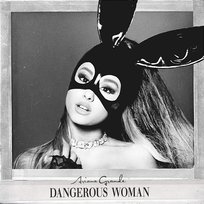 Dangerous Woman Ariana Grande
