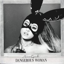 Dangerous Woman PL Grande Ariana