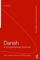 Danish: A Comprehensive Grammar - Lundskaer-Nielsen Tom, Holmes Philip