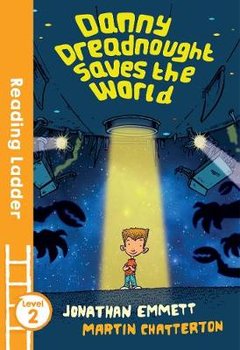 Danny Dreadnought Saves the World - Emmett Jonathan