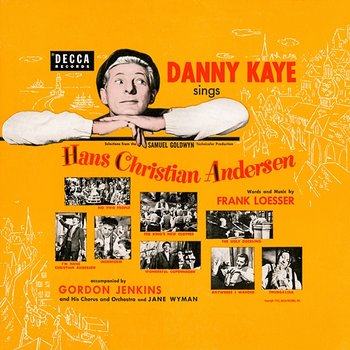 Danny Kaye Sings Selections From Hans Christian Andersen - Danny Kaye