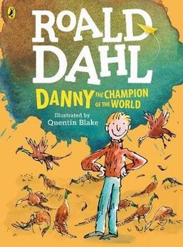 Danny, the Champion of the World (colour edition) - Dahl Roald