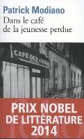 Dans le café de la jeunesse perdue Modiano Patrick