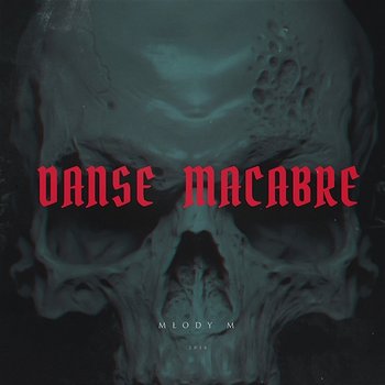 Danse macabre - Młody M