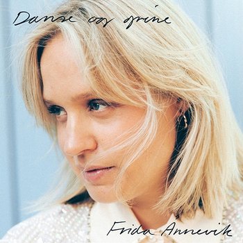 Danse og grine - Frida Ånnevik