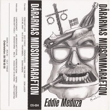 Dårarnas midsommarafton - Eddie Meduza