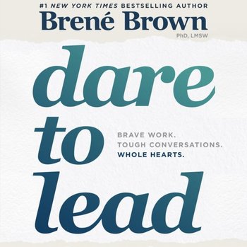 Dare to Lead - Brown Brene