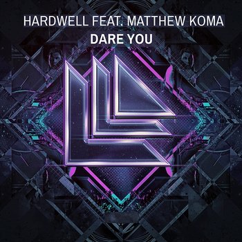 Dare You - Hardwell feat. Matthew Koma