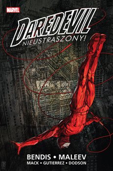 Daredevil Nieustraszony! Tom 1 - Bendis Brian Michael
