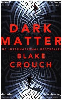 Dark Matter - Crouch Blake