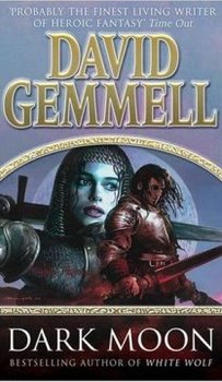 Dark Moon - Gemmell David
