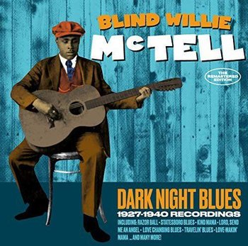 Dark Night Blues - 1927-1940 Recordings - Blind Willie McTell