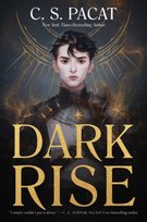 Dark Rise C. S. Pacat
