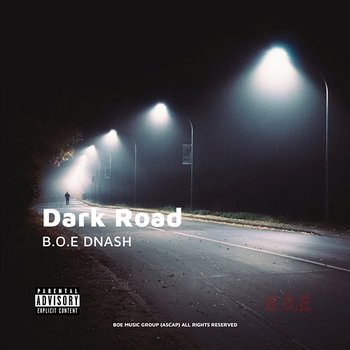 Dark Road - BOE DNash