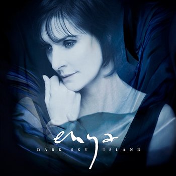 Dark Sky Island - Enya