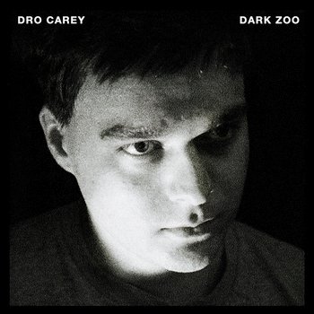 Dark Zoo - Dro Carey