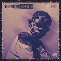 Darker White Fever 333