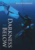Darkness Below - Macdonald Rod
