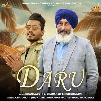 Daru - Ishan Laddi & S. Charanjit Singh Dhillon