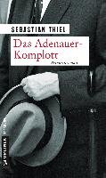Das Adenauer-Komplott - Thiel Sebastian
