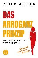 Das Arroganz-Prinzip - Modler Peter