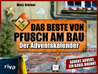 Das Beste von Pfusch am Bau - Der Adventskalender - Riva Verlag 