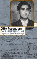 Das Brennglas - Rosenberg Otto