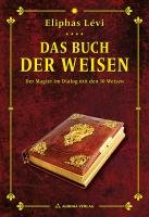 Das Buch der Weisen - Levi Eliphas