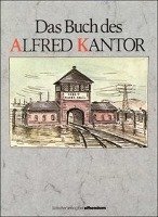 Das Buch des Alfred Kantor - Kantor Alfred