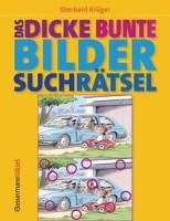 Das dicke bunte Bildersuchrätsel (Finde den Fehler) - Kruger Eberhard