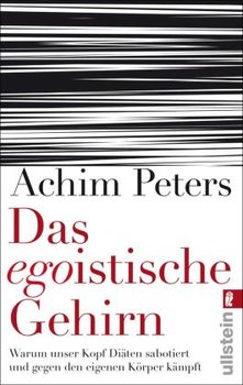 Das egoistische Gehirn - Peters Achim