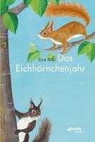 Das Eichhörnchenjahr - Sixt Eva