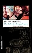 Das Erbe des Bierzauberers - Thommes Gunther