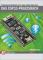 Das ESP32-Praxisbuch - Bartmann Erik